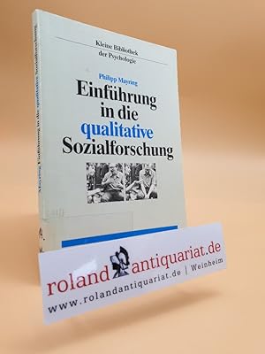 Einführung in die qualitative Sozialforschung : eine Anleitung zu qualitativem Denken / Philipp M...