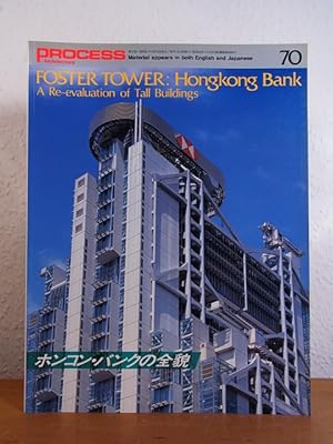 Image du vendeur pour Process Architecture No. 70. Foster Tower: Hongkong Bank. A Re-evaluation of Tall Buildings [English - Japanese] mis en vente par Antiquariat Weber