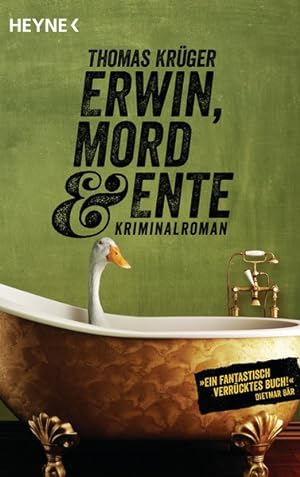Erwin, Mord & Ente: Kriminalroman - (Erwin Düsedieker, Band 1)