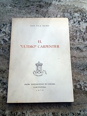 Bild des Verkufers fr EL ULTIMO CARPENTIER zum Verkauf von Itziar Arranz Libros & Dribaslibros