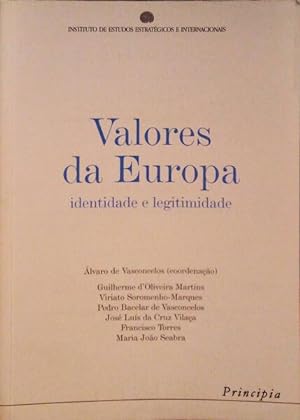 Seller image for VALORES DA EUROPA. IDENTIDADE E LEGITIMIDADE. for sale by Livraria Castro e Silva