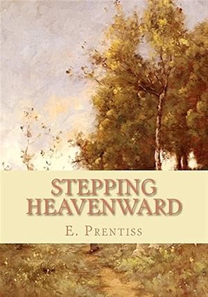 Imagen del vendedor de Stepping Heavenward a la venta por GreatBookPricesUK