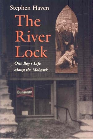 Seller image for River Lock : One Boy's Life Along the Mohawk for sale by GreatBookPricesUK