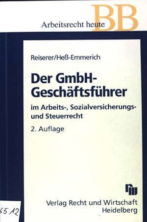 Seller image for Der GmbH-Geschftsfhrer im Arbeits-, Sozialversicherungs- und Steuerrecht. Schriften des Betriebs-Berater ; Bd. 88; for sale by books4less (Versandantiquariat Petra Gros GmbH & Co. KG)