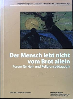 Bild des Verkufers fr Der Mensch lebt nicht vom Brot allein. Forum fr Heil- und Religionspdagogik ; zum Verkauf von books4less (Versandantiquariat Petra Gros GmbH & Co. KG)