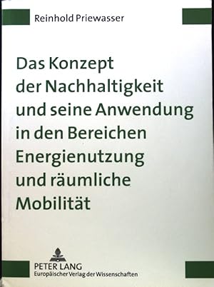 Imagen del vendedor de Das Konzept der Nachhaltigkeit und seine Anwendung in den Bereichen Energienutzung und rumliche Mobilitt. a la venta por books4less (Versandantiquariat Petra Gros GmbH & Co. KG)