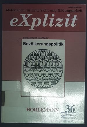 Seller image for Bevlkerungspolitik. Explizit 36, Materialien fr Unterricht und Bildungsarbeit. for sale by books4less (Versandantiquariat Petra Gros GmbH & Co. KG)