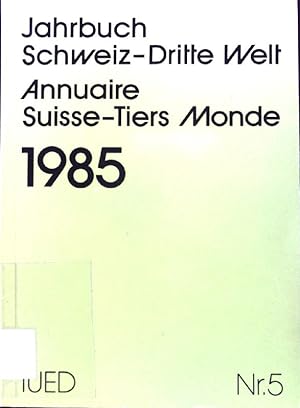 Bild des Verkufers fr Jahrbuch Schweiz - Dritte Welt 1985; IUED; Nr. 5; zum Verkauf von books4less (Versandantiquariat Petra Gros GmbH & Co. KG)