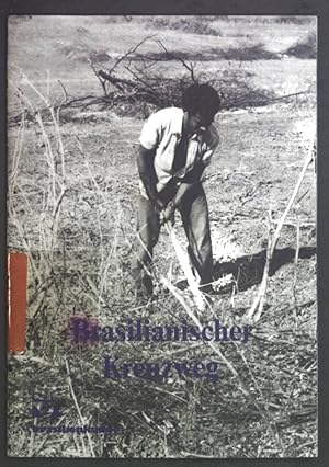 Seller image for Brasilianischer Kreuzweg : nach Texten d. Fastenaktion d. Brasilian. Bischofskonferenz. for sale by books4less (Versandantiquariat Petra Gros GmbH & Co. KG)