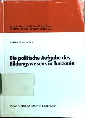 Bild des Verkufers fr Die politische Aufgabe des Bildungswesens in Tanzania : Entwicklungen von d. Arusha-Deklaration 1967 zur Musoma-Deklaration 1975. Sozialwissenschaftliche Studien zu internationalen Problemen ; H. 33; zum Verkauf von books4less (Versandantiquariat Petra Gros GmbH & Co. KG)