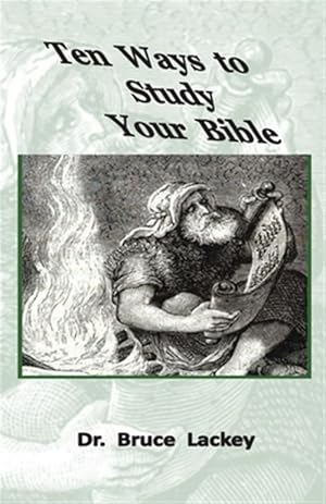 Immagine del venditore per Ten Ways To Study Your Bible venduto da GreatBookPrices