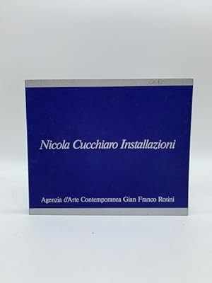 Immagine del venditore per Nicola Cucchiaro. Installazioni venduto da Coenobium Libreria antiquaria