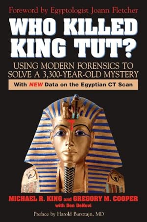 Image du vendeur pour Who Killed King Tut? : Using Modern Forensics to Solve a 3,300-year-old Mystery mis en vente par GreatBookPricesUK