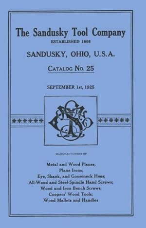 Seller image for Sandusky Tool Co. 1925 Catalog : Catalog No. 25, September 1st, 1925 for sale by GreatBookPrices