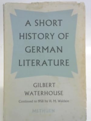 Bild des Verkufers fr A Short History of German Literature zum Verkauf von World of Rare Books