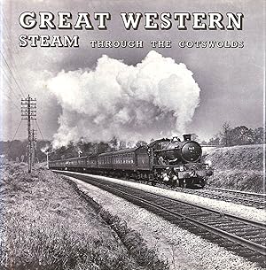 Imagen del vendedor de Great Western Steam Through the Cotswolds a la venta por M Godding Books Ltd