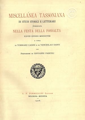 Miscellanea Tassoniana di studi storici e letterari.