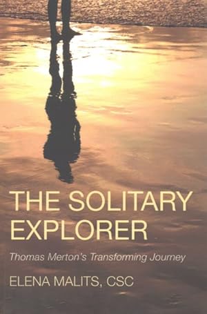 Seller image for Solitary Explorer : Thomas Merton's Transforming Journey for sale by GreatBookPricesUK