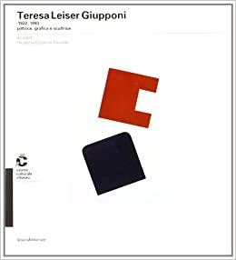 Immagine del venditore per Teresa Leiser Giupponi (1922-1993) : pittrice, grafica e scultrice venduto da MULTI BOOK