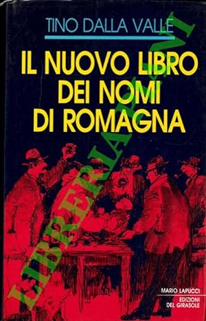 Immagine del venditore per Il nuovo libro dei nomi di Romagna. venduto da Libreria Piani