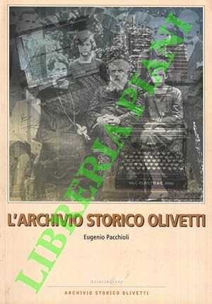 L'Archivio storico Olivetti.