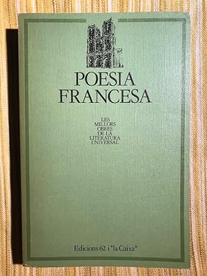 Imagen del vendedor de Poesia francesa. Antologia del segle XIII al XIX a la venta por Campbell Llibres