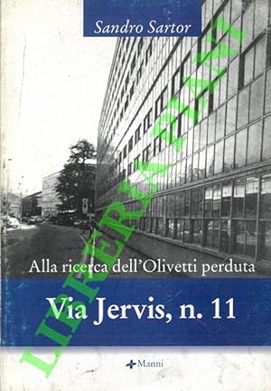 Alla ricerca dell'Olivetti perduta. Via Jervis, n. 11