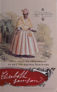 Seller image for Elisabeth Samson. Een vrije zwarte vrouw in het achttiende-eeuwse Suriname. 6e druk. for sale by Gert Jan Bestebreurtje Rare Books (ILAB)