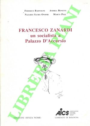 Francesco Zanardi un socialista a Palazzo d'Accursio.