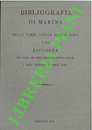 Bibliografia di Marina nelle varie lingue dell'Europa o sia Raccolta di titoli dei libri nelle su...