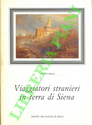 Viaggiatori stranieri in terra di Siena.