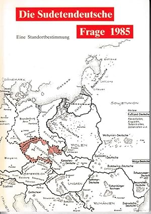 Bild des Verkufers fr Die Sudetendeutsche Frage 1985. Eine Standortbestimmung. Tagung des Sudetendeutschen rates in Kochel vom 29. November bis 1. Dezember 1985. zum Verkauf von Antiquariat Puderbach