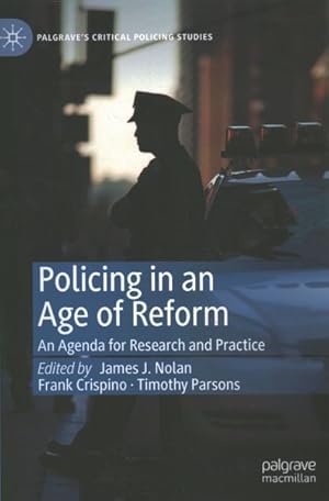 Seller image for Policing in an Age of Reform : An Agenda for Research and Practice for sale by GreatBookPricesUK