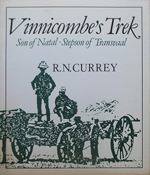 Vinnicombe's Trek - Son of Natal - Stepson of Transvaal