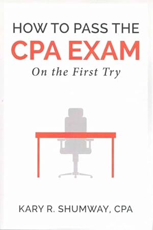 Image du vendeur pour How to Pass the CPA Exam : On the First Try mis en vente par GreatBookPricesUK