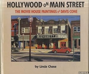 Bild des Verkufers fr Hollywood on Main Street. The Movie House Paintings of Davis Cone zum Verkauf von Klondyke