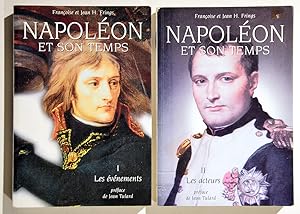 NAPOLEON ET SON TEMPS Tome I : Les événements, T. II : Les acteurs.