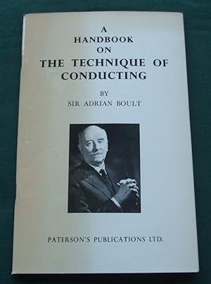 A Handbook on the Technique of Conducting [ Inscribed Copy ]