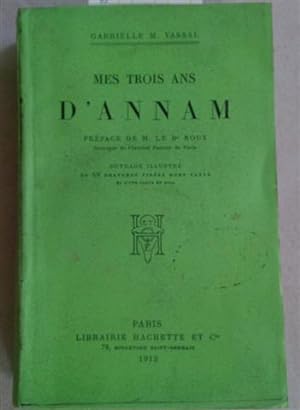 Seller image for Mes Trois Ans D'Annam for sale by SEATE BOOKS