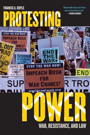 Bild des Verkufers fr Protesting Power : War, Resistance, and Law zum Verkauf von GreatBookPrices