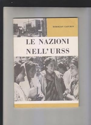 Le nazioni nell'URSS. Il presente e il futuro delle Repubbliche Sovietiche dell'Asia Centrale e d...