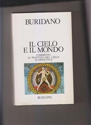 Il cielo e il mondo. Commento al trattato "Del cielo" di Aristotele