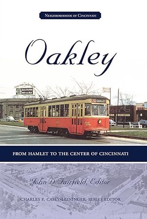 Imagen del vendedor de Oakley:From Hamlet to the Center of Cincinnati a la venta por Commonwealth Book Company, Inc.