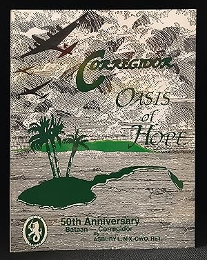 Imagen del vendedor de Corregidor; Oasis of Hope; 50th Anniversary; Bataan-Corregidor a la venta por Burton Lysecki Books, ABAC/ILAB