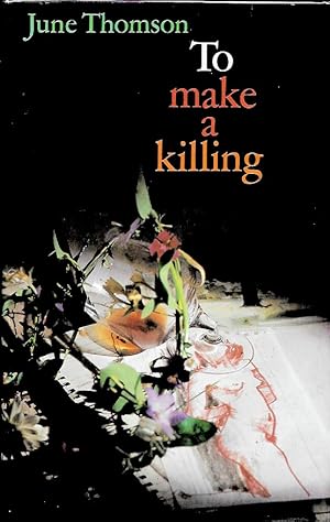 Seller image for To Make a Killing for sale by Trafford Books PBFA