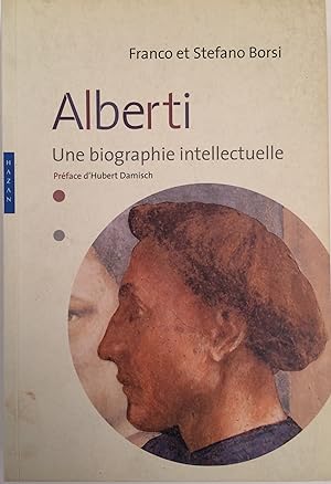 Image du vendeur pour Alberti une biographie intellectuelle prface d'Hubert Damisch mis en vente par A Balzac A Rodin