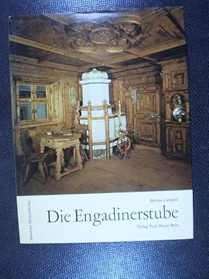 Die Engadinerstube. Von ihren Anfängen bis zum Ende des 19. Jahrhunderts