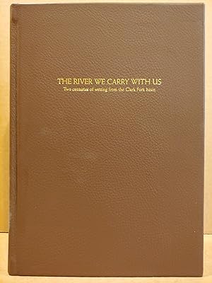 Immagine del venditore per The River We Carry With Us: Two Centuries of Writing from the Clark Fork Basin venduto da H.S. Bailey