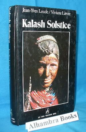 Immagine del venditore per Kalash Solstice : Winter Feasts of the Kalash of North Pakistan venduto da Alhambra Books