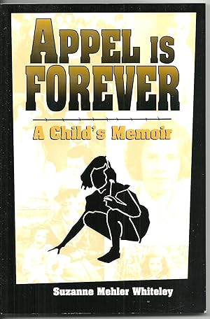 Immagine del venditore per Appel Is Forever: A Child's Memoir venduto da Sabra Books